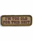 Supplies - Identification - Morale Patches - Mil-Spec Monkey Too Old For This Patch