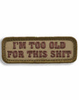 Supplies - Identification - Morale Patches - Mil-Spec Monkey Too Old For This Patch