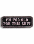 Supplies - Identification - Morale Patches - Mil-Spec Monkey Too Old For This Patch