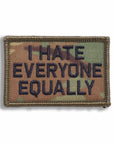 Supplies - Identification - Morale Patches - Offbase I Hate Everyone Equally Patch