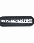 Violent Little "Not Reenlisting" PVC Patch