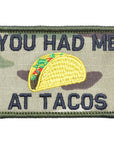 Supplies - Identification - Morale Patches - Offbase You Had Me At Tacos Patch