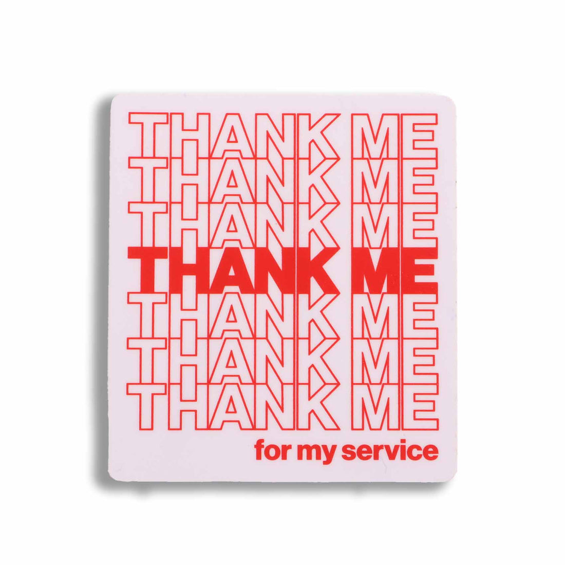 Supplies - Identification - Stickers - ENDO Tactical Thank Me For My Service Vinyl Sticker