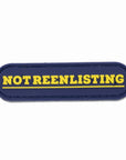 Violent Little "Not Reenlisting" PVC Patch