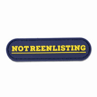 Violent Little "Not Reenlisting" PVC Patch